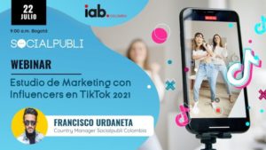 Socialpubli Colombia presentó el “Estudio de Marketing con Influencers en TikTok 2021”